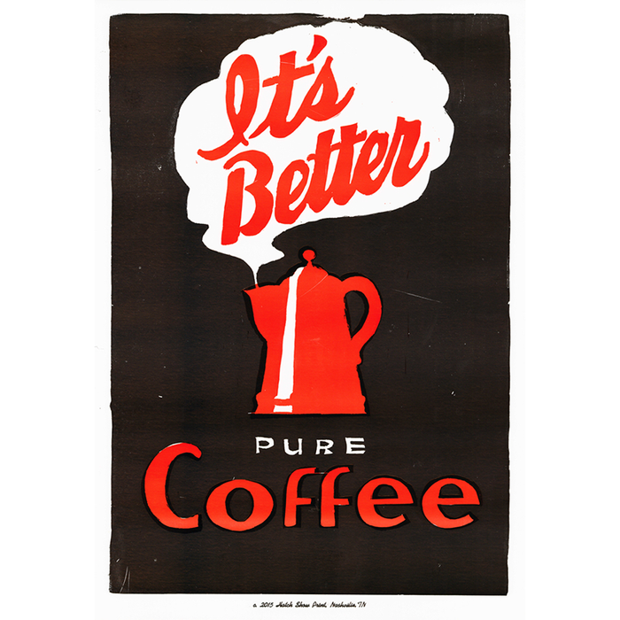 Coffee (It's Better) Poster