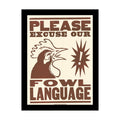 Framed Fowl Language